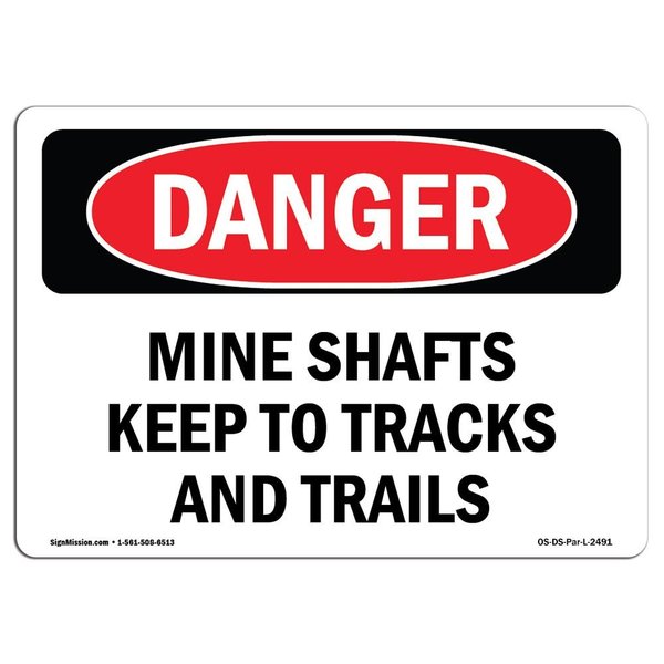 Signmission OSHA Danger, Mine Shafts Keep To Tracks And Trails, 7in X 5in Decal, 5" W, 7" L, Landscape OS-DS-D-57-L-2491